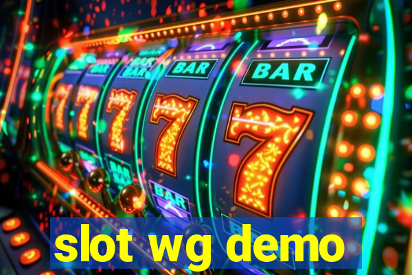 slot wg demo